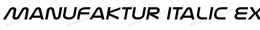 Manufaktur Italic Ex字体转换 Manufaktur Italic Ex字体转换